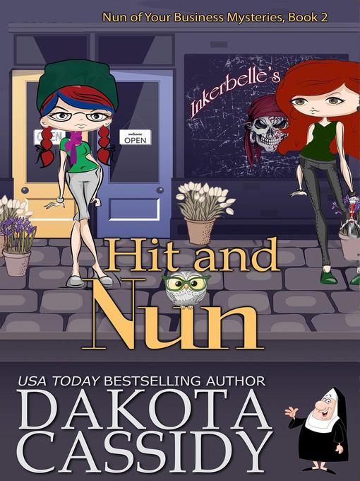 Title details for Hit and Nun by Dakota Cassidy - Available